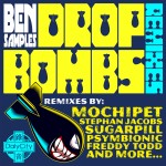DROP BOMBS- The Remixes!