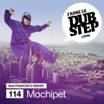 J’aime Le Dubsteb #114- SF Series: Mochipet