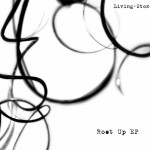 J’aime Le Dubstep on Living~Stone-Root Up EP now available on Addictech.com