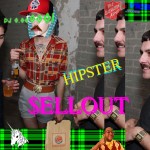 DJ 0.000001: Hipster Sellout (trap mixtape)